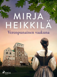Title: Verenpunainen vaakuna, Author: Mirja Heikkilä