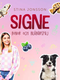 Title: Signe: bo?nor och bla?ba?rspaj, Author: Stina Jonsson