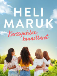 Title: Kurssijuhlan kaunottaret, Author: Heli Maruk