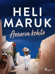 Title: Amorin kehto, Author: Heli Maruk
