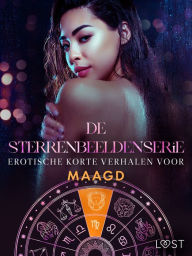 Title: De Sterrenbeeldenserie: erotische korte verhalen voor Maagd, Author: Camille Bech