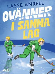 Title: Ovänner i samma lag, Author: Lasse Anrell