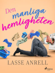 Title: Den manliga hemligheten, Author: Lasse Anrell