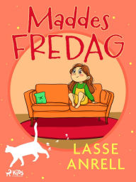 Title: Maddes fredag, Author: Lasse Anrell