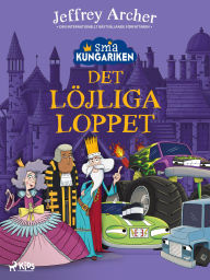 Title: Små kungariken - Det löjliga loppet, Author: Jeffrey Archer