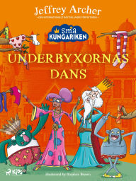 Title: Små kungariken - Underbyxornas dans, Author: Jeffrey Archer