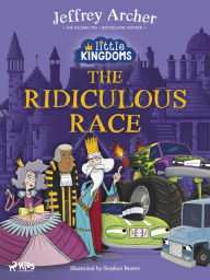 Title: Little Kingdoms: The Ridiculous Race, Author: Jeffrey Archer