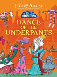 Title: Little Kingdoms Dance of the Underpants, Author: Jeffrey Archer