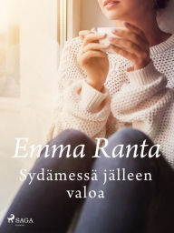 Title: Sydämessä jälleen valoa, Author: Emma Ranta