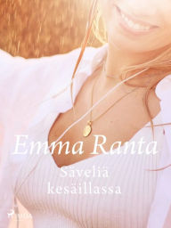 Title: Säveliä kesäillassa, Author: Emma Ranta