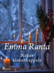 Title: Rakas kiusankappale, Author: Emma Ranta