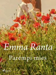 Title: Parempi mies, Author: Emma Ranta