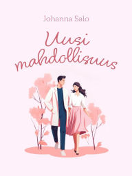 Title: Uusi mahdollisuus, Author: Johanna Salo