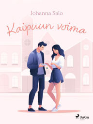 Title: Kaipuun voima, Author: Johanna Salo