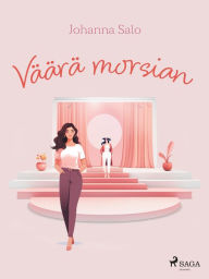 Title: Väärä morsian, Author: Johanna Salo