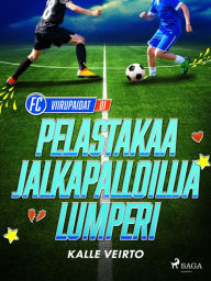 Title: Pelastakaa jalkapalloilija Lumperi, Author: Kalle Veirto