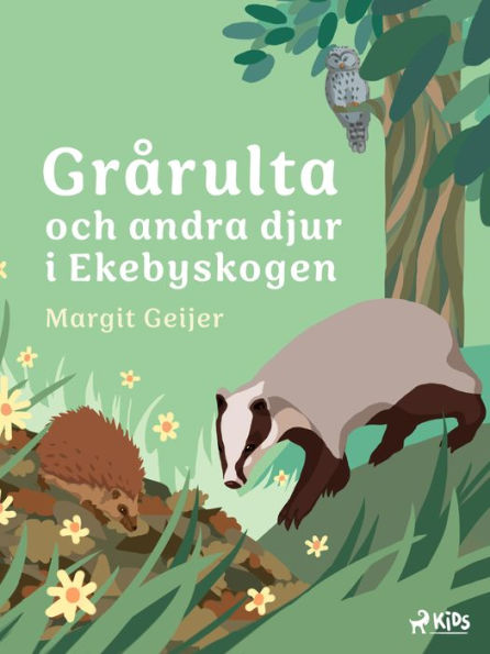 Grårulta och andra djur i Ekebyskogen