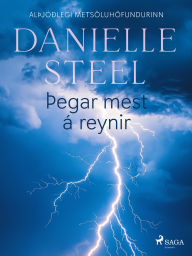 Title: Þegar mest á reynir, Author: Danielle Steel