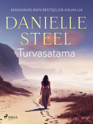 Download amazon ebook to pc Turvasatama MOBI CHM in English by Danielle Steel, Betty Glosted, Marlene Sanoukian