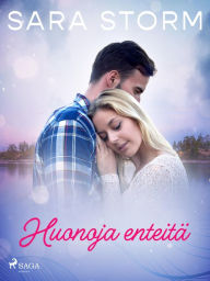 Title: Huonoja enteitä, Author: Sara Storm