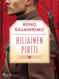 Title: Hiljainen pirtti, Author: Reino Rauanheimo