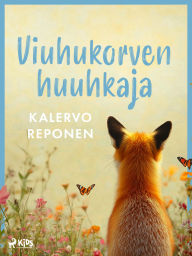 Title: Viuhukorven huuhkaja, Author: Kalervo Reponen