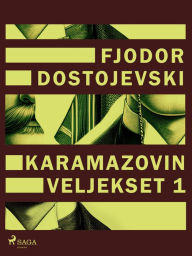 Title: Karamazovin veljekset 1, Author: Fjodor Dostojevski