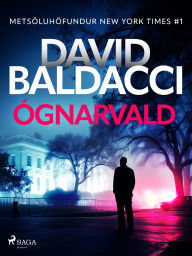 Title: Ógnarvald, Author: David Baldacci