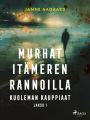 Murhat Itämeren rannoilla 1: Kuoleman kauppiaat