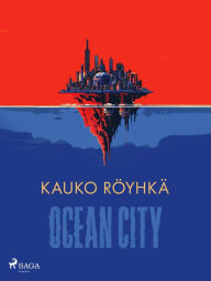 Title: Ocean City, Author: Kauko Röyhkä