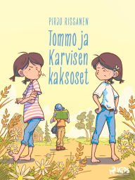Title: Tommo ja Karvisen kaksoset, Author: Pirjo Rissanen