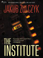 The Institute: From the bestselling author of Blinded by the Lights