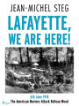 Lafayette We Are Here!: 6th June 1918: The American Marines Attack Belleau Wood