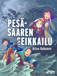 Title: Pesäsaaren seikkailu, Author: Ritva Ruhanen