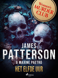Title: Het elfde uur, Author: James Patterson