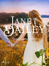 Title: Aldrig säga aldrig, Author: Janet Dailey