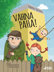 Title: Vahna paha!, Author: Hannu Hirvonen