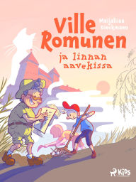 Title: Ville Romunen ja linnan aavekissa, Author: Maijaliisa Dieckmann