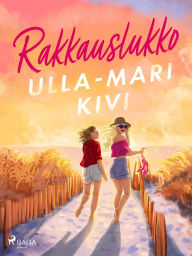 Title: Rakkauslukko, Author: Ulla-Mari Kivi