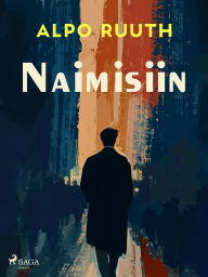 Title: Naimisiin, Author: Alpo Ruuth