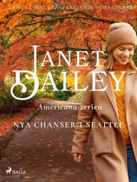 Title: Nya chanser i Seattle, Author: Janet Dailey