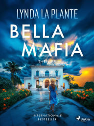 Title: Bella Mafia, Author: Lynda La Plante