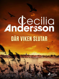 Title: Där viken slutar, Author: Cecilia Andersson