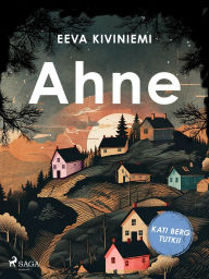 Title: Ahne, Author: Eeva Kiviniemi