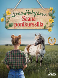 Title: Saana ponikurssilla, Author: Leena Mäkijärvi