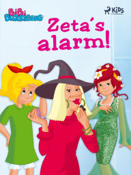 Title: Bibi Blocksberg 4 - Zeta's alarm!, Author: Kiddinx Media GmbH