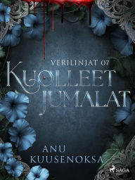 Title: Kuolleet jumalat, Author: Anu Kuusenoksa