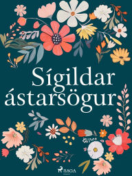 Title: Sígildar ástarsögur, Author: William Shakespeare