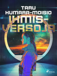 Title: Ihmisversoja, Author: Taru Kumara-Moisio