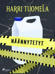 Title: Näännytetyt, Author: Harri Tuomela